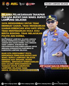 Pasca Tahap Pedaftaran Paslon, Kapolres Lamsel AKBP Yusriandi Yusrin ajak jaga kamtibmas yang harmonis.